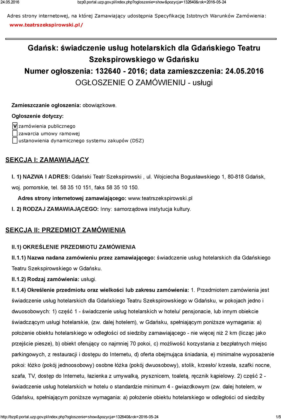 2016 OGŁOSZENIE O ZAMÓWIENIU usługi Zamieszczanie ogłoszenia: obowiązkowe.