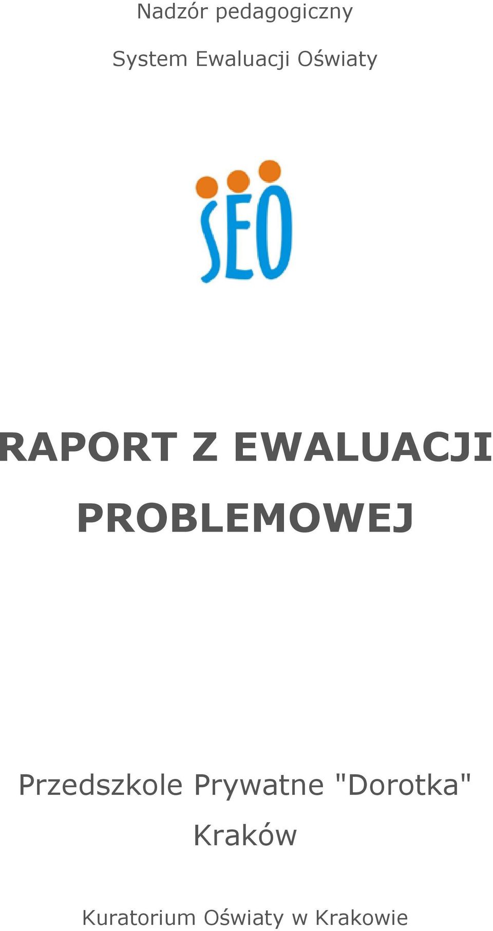 EWALUACJI PROBLEMOWEJ Przedszkole