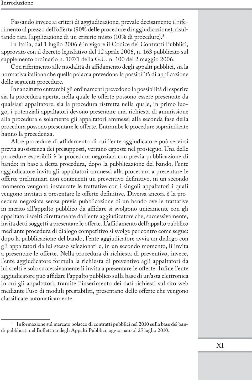 163 pubblicato sul supplemento ordinario n. 107/1 della G.U. n. 100 del 2 maggio 2006.