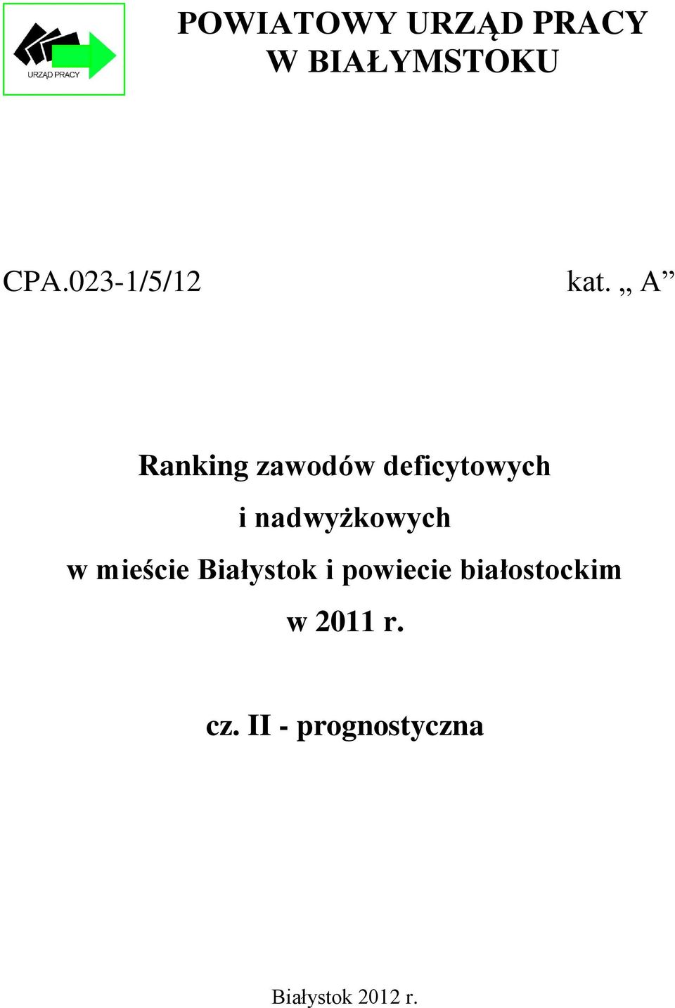 A Ranking zawodów deficytowych i nadwyżkowych w