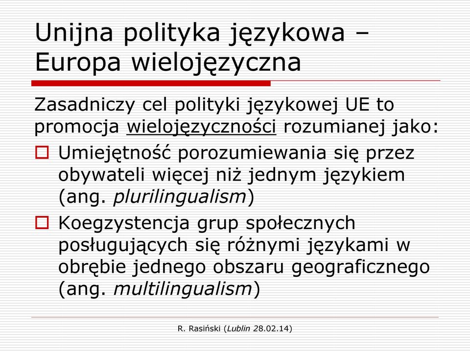 obywateli więcej niż jednym językiem (ang.