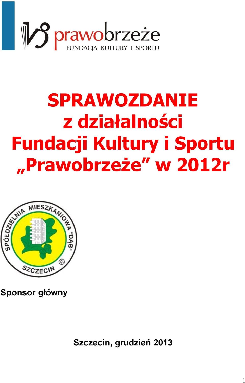 Prawobrzeże w 2012r Sponsor