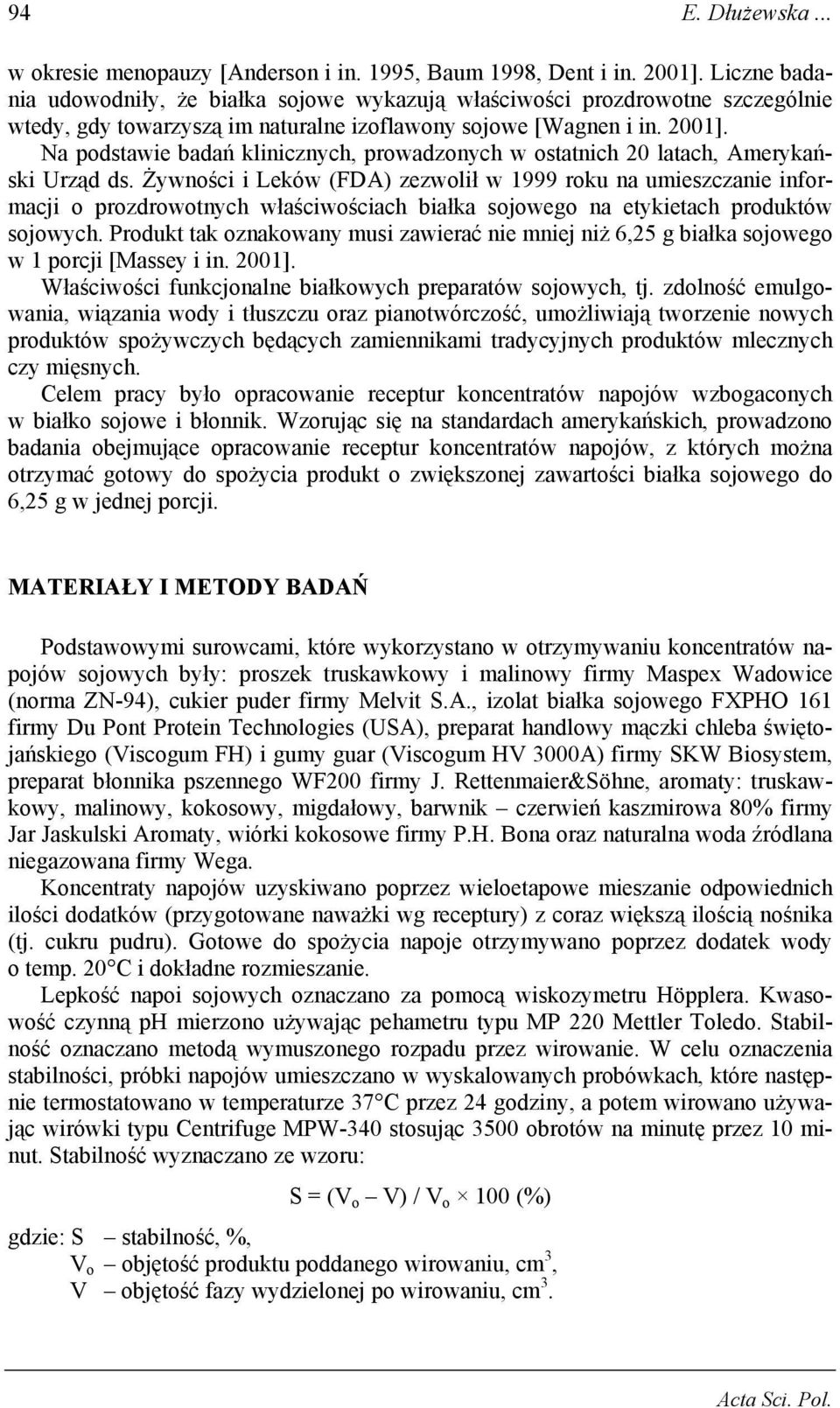 N postwie bń kliniznyh, prowzonyh w osttnih 20 lth, Amerykński Urzą s.