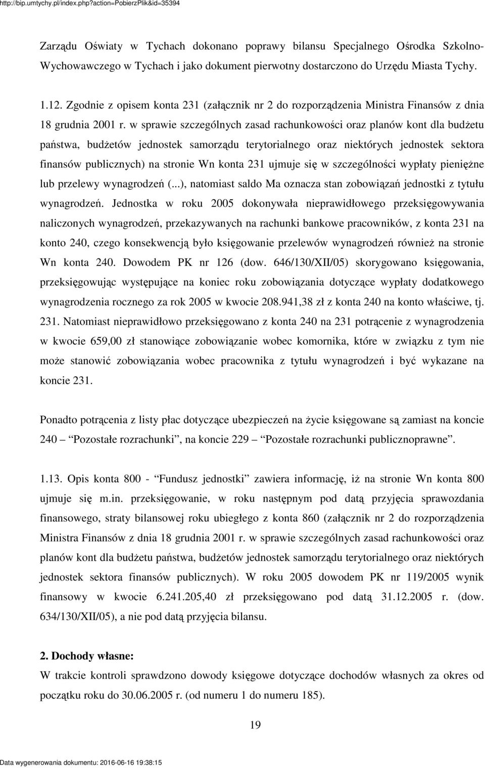 w sprawie szczególnych zasad rachunkowoci oraz planów kont dla budetu pastwa, budetów jednostek samorzdu terytorialnego oraz niektórych jednostek sektora finansów publicznych) na stronie Wn konta 231