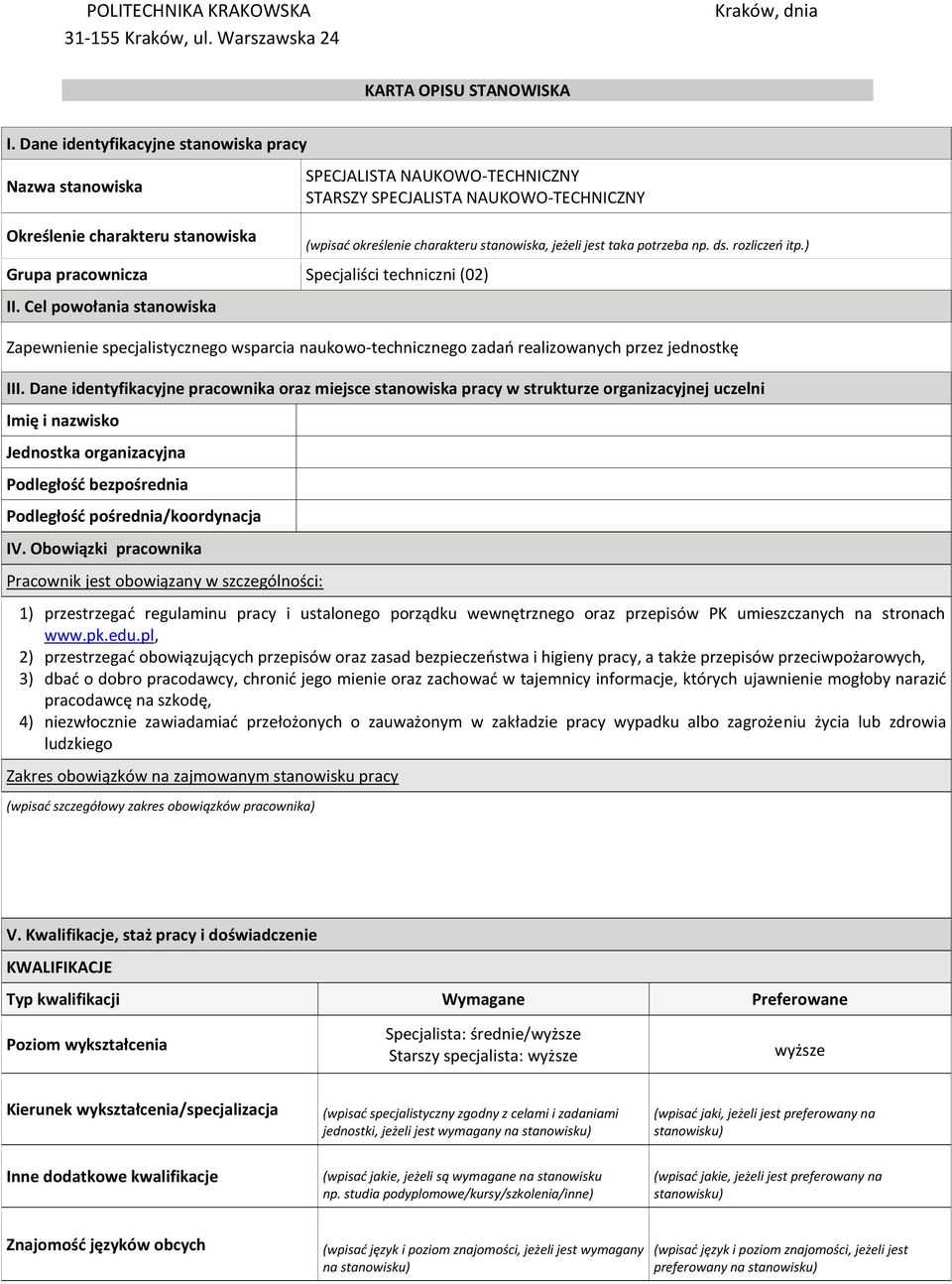 (02) II. Cel powołania stanowiska (wpisać określenie charakteru stanowiska, jeżeli jest taka potrzeba np. ds. rozliczeń itp.