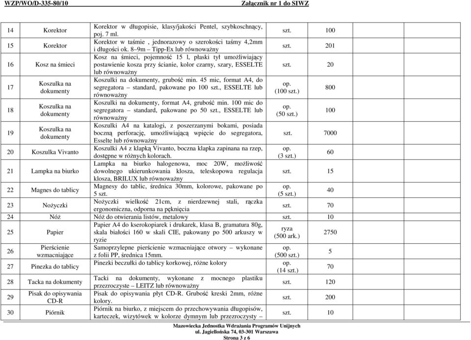 20 lub 17 Koszulki na dokumenty, grubość min. 45 mic, format A4, do Koszulka na segregatora standard, pakowane po 100 szt., ESSELTE lub dokumenty (100 szt.