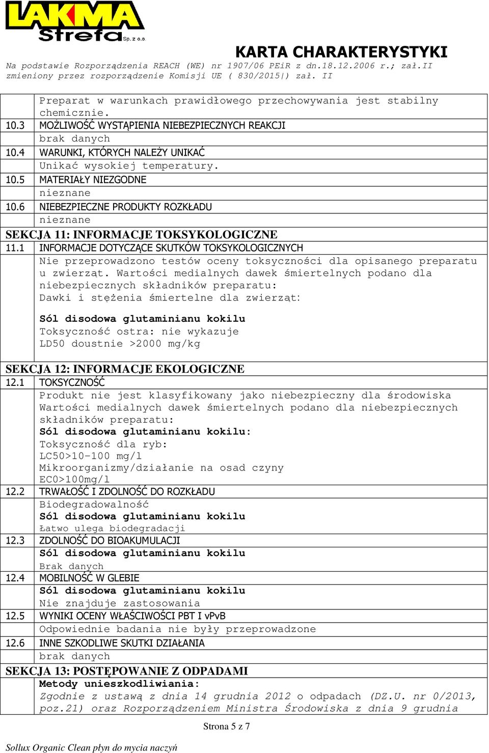 1 INFORMACJE DOTYCZĄCE SKUTKÓW TOKSYKOLOGICZNYCH Nie przeprowadzono testów oceny toksyczności dla opisanego preparatu u zwierząt.