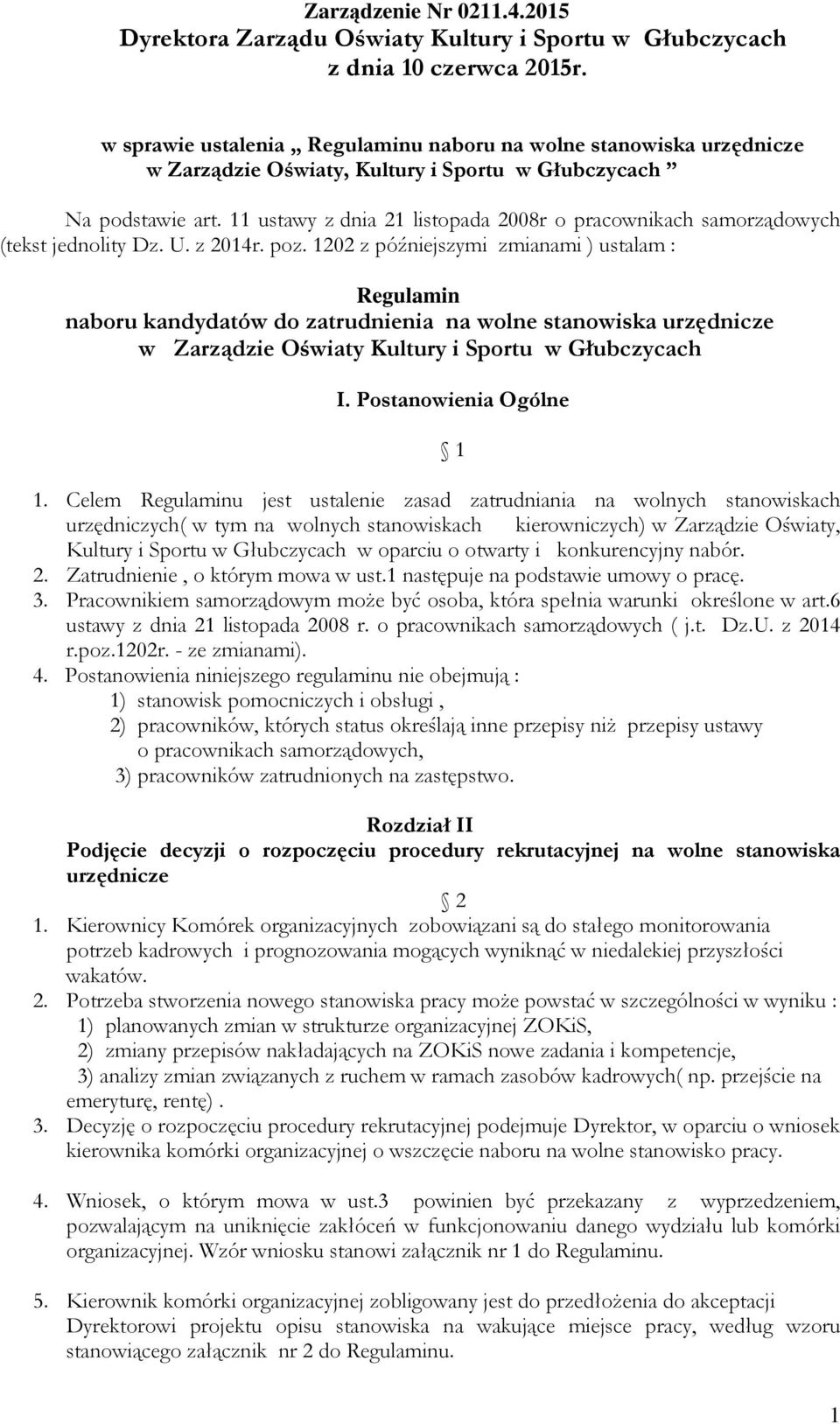 11 ustawy z dnia 21 listopada 2008r o pracownikach samorządowych (tekst jednolity Dz. U. z 2014r. poz.