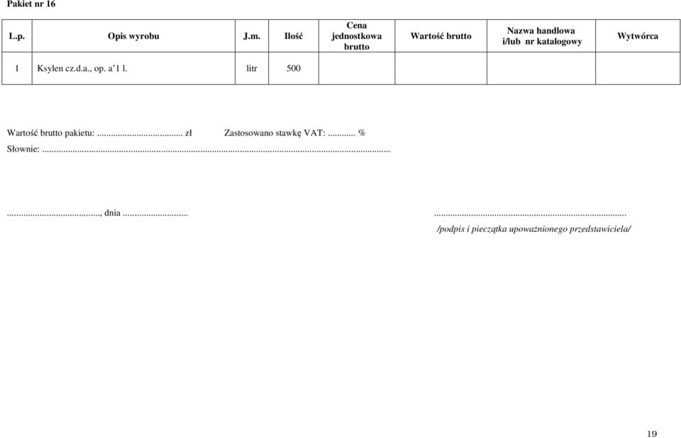 litr 500 Wartość pakietu:.