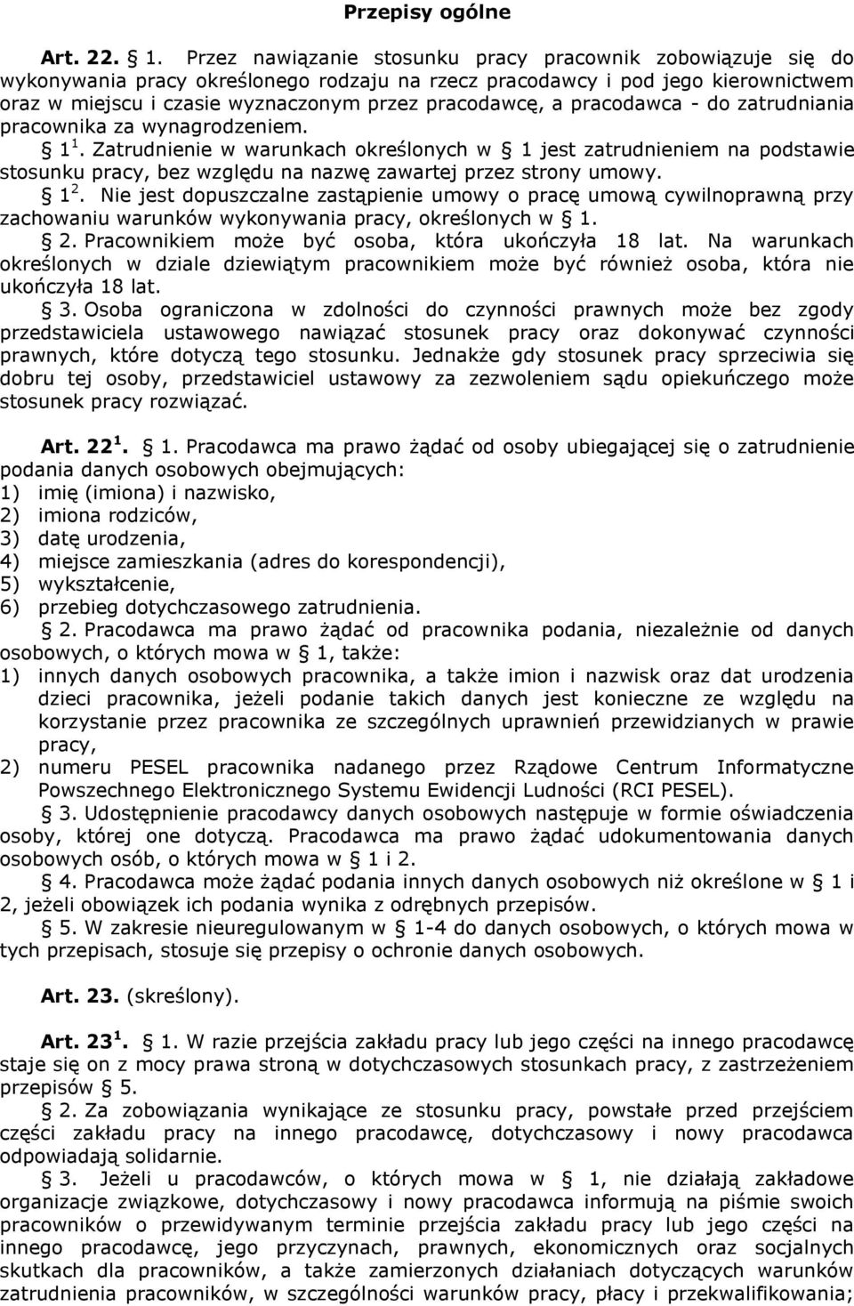 pracodawca - do zatrudniania pracownika za wynagrodzeniem. 1 1.