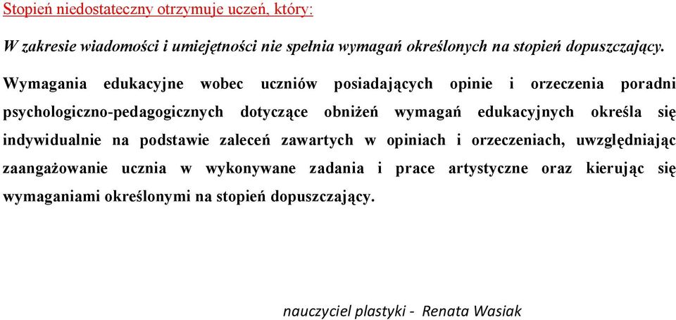 Wymagania edukacyjne wobec uczniów posiadających opinie i orzeczenia poradni psychologiczno-pedagogicznych dotyczące obniżeń wymagań