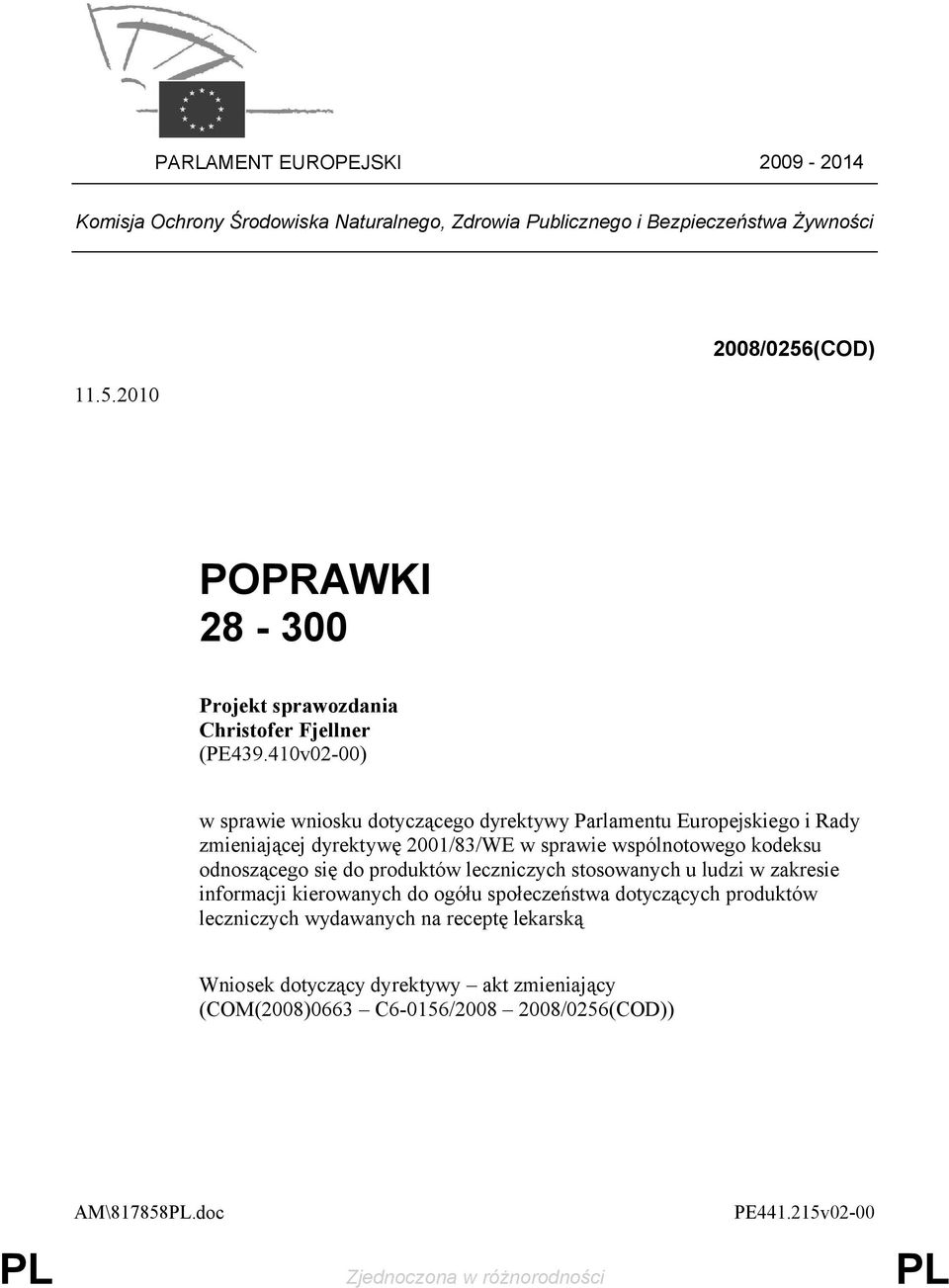 410v02-00) w sprawie wniosku dotyczącego dyrektywy Parlamentu Europejskiego i Rady zmieniającej dyrektywę 2001/83/WE w sprawie wspólnotowego kodeksu