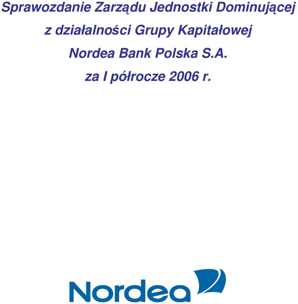 Grupy Kapitałowej Nordea Bank