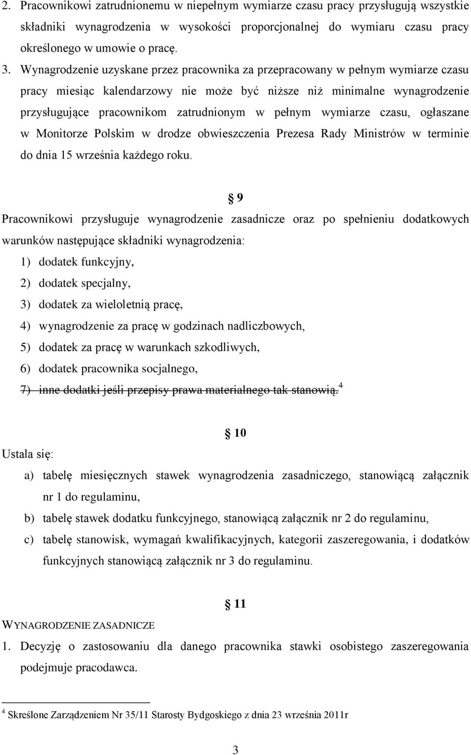 pełnym wymiarze czasu, ogłaszane w Monitorze Polskim w drodze obwieszczenia Prezesa Rady Ministrów w terminie do dnia 15 września każdego roku.