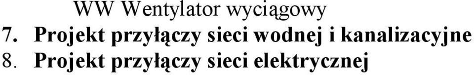 wodnej i kanalizacyjne 8.