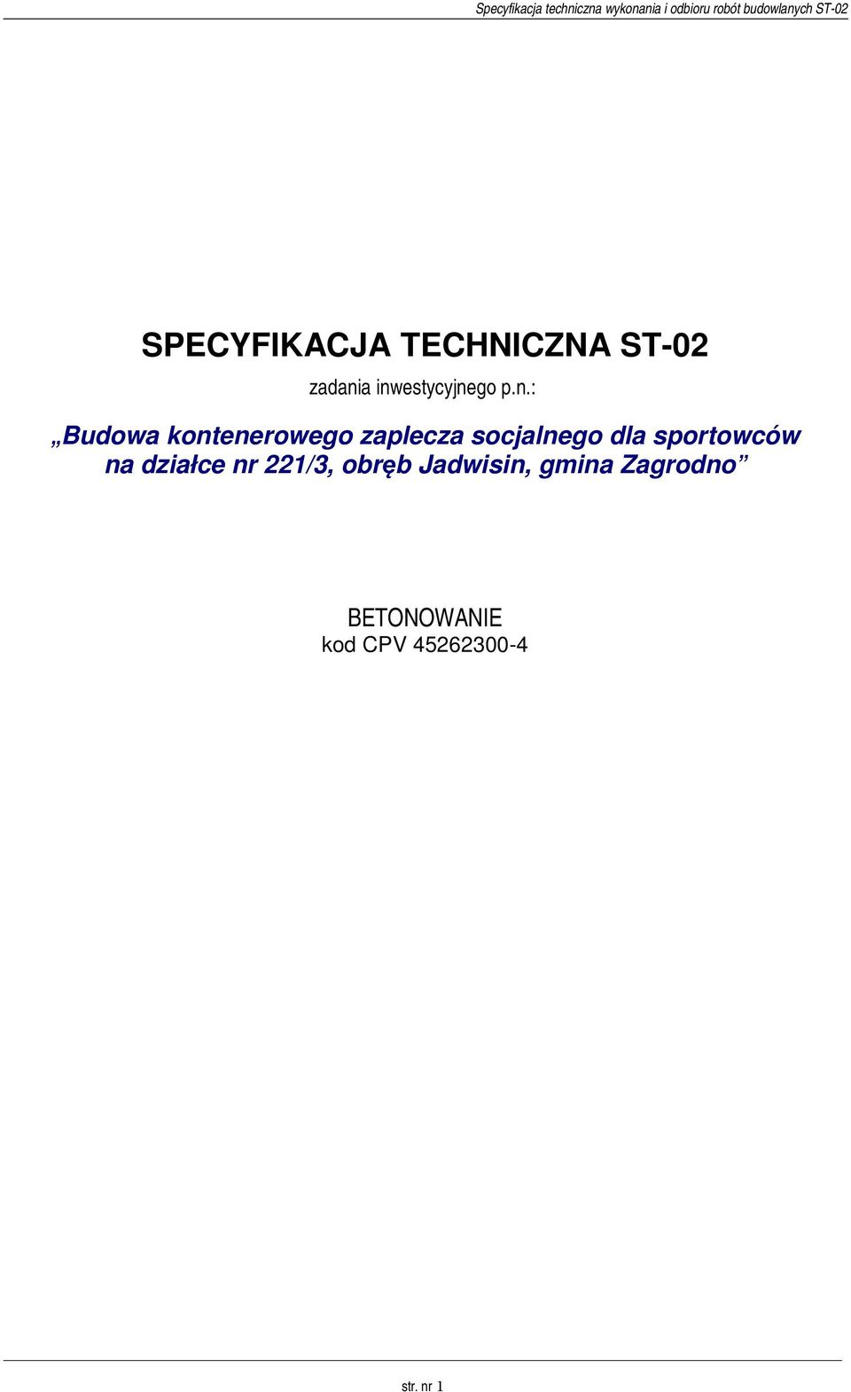 socjalnego dla sportowców na działce nr 221/3,