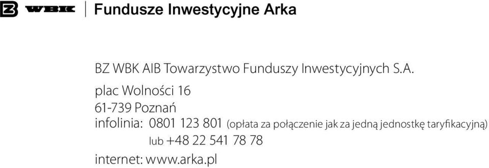 plac Wolności 16 61-739 Poznań infolinia: 0801 123