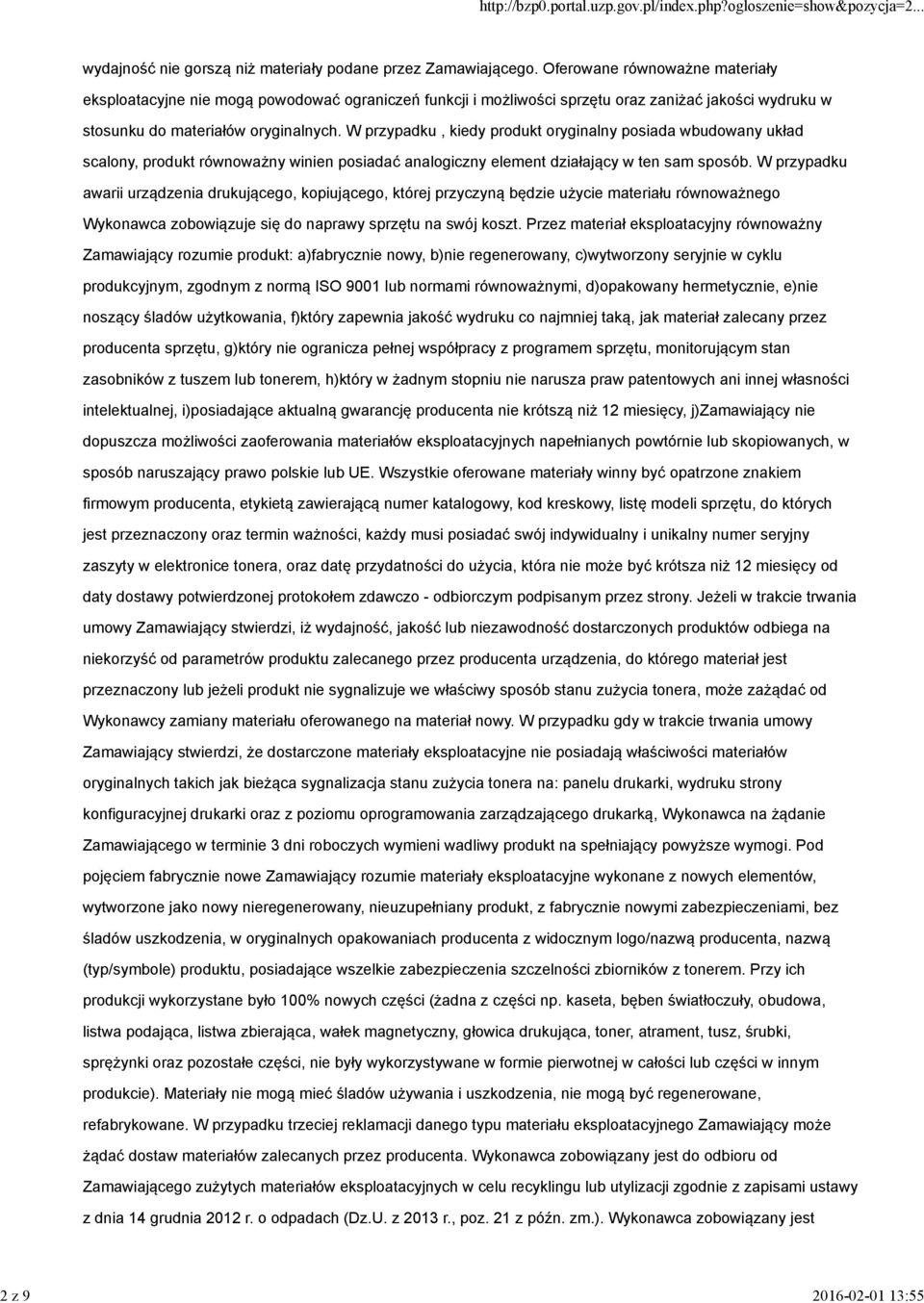 W przypadku, kiedy produkt oryginalny posiada wbudowany układ scalony, produkt równoważny winien posiadać analogiczny element działający w ten sam sposób.