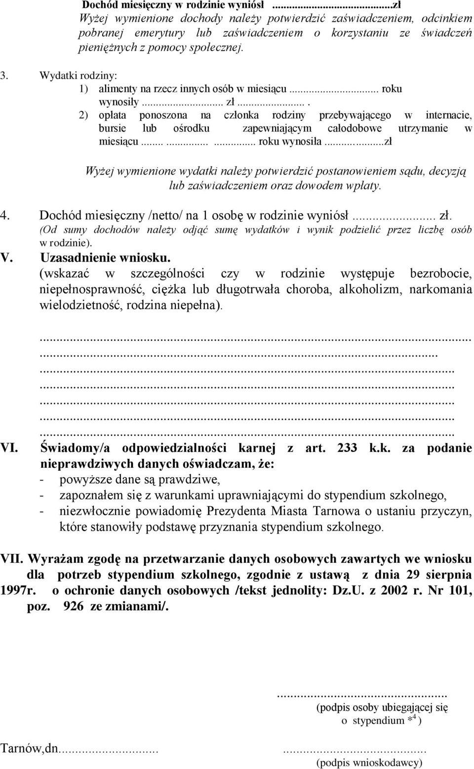 Wydatki rodziny: 1) alimenty na rzecz innych osób w miesiącu... roku wynosiły... zł.