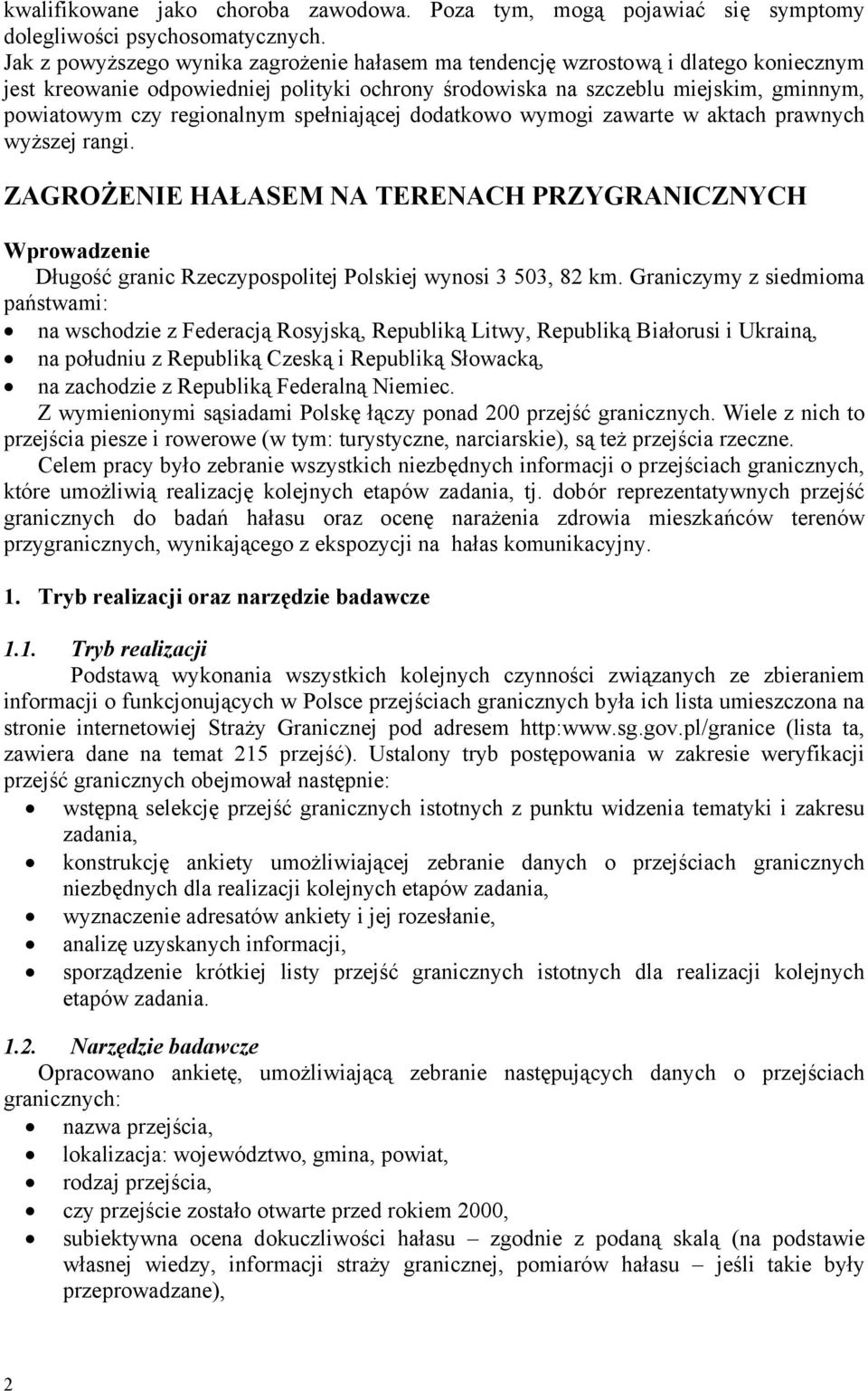regionalnym spełniającej dodatkowo wymogi zawarte w aktach prawnych wyższej rangi.
