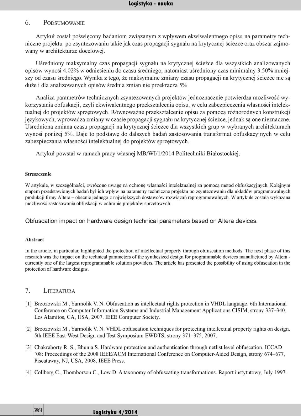 02% w odniesieniu do czasu średniego, natomiast uśredniony czas minimalny 3.50% mniejszy od czasu średniego.