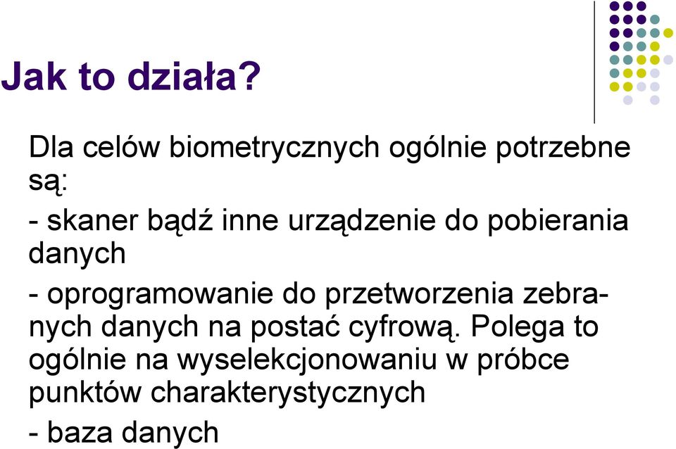 urządzenie do pobierania danych - oprogramowanie do przetworzenia