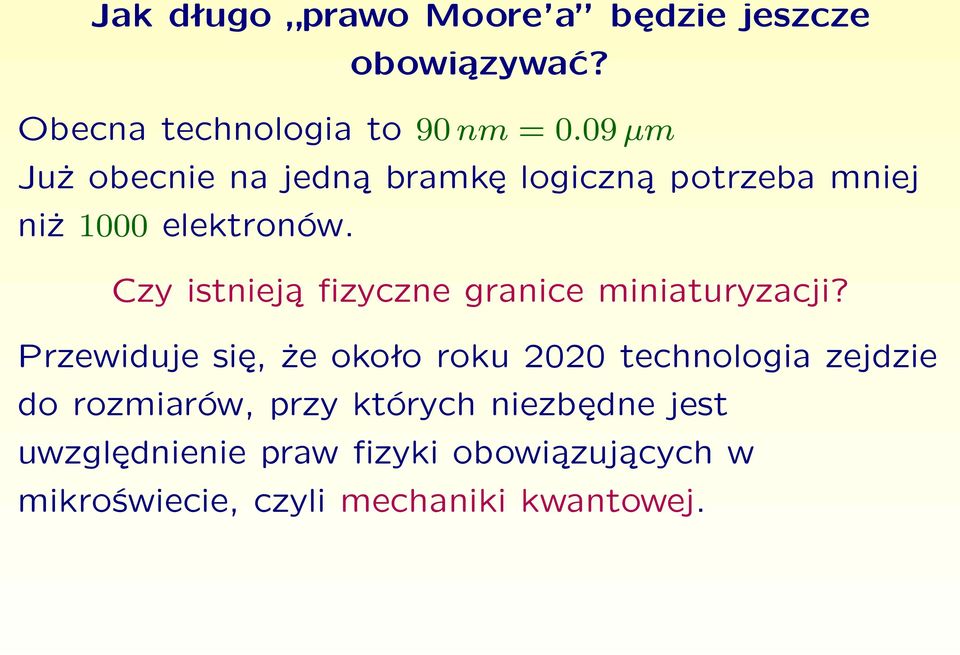 Czy istnieją fizyczne granice miniaturyzacji?