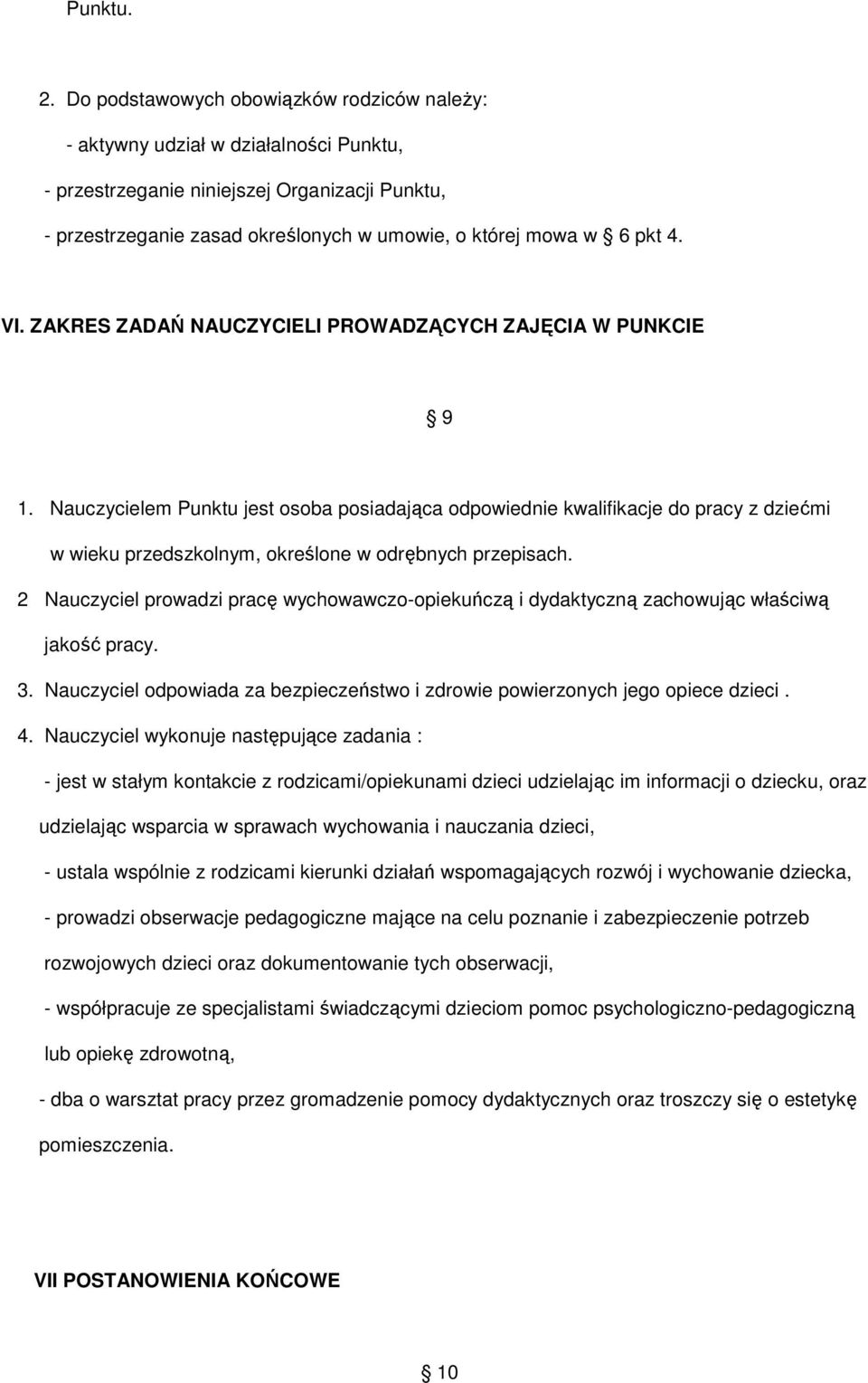 4. VI. ZAKRES ZADAŃ NAUCZYCIELI PROWADZĄCYCH ZAJĘCIA W PUNKCIE 9 1.