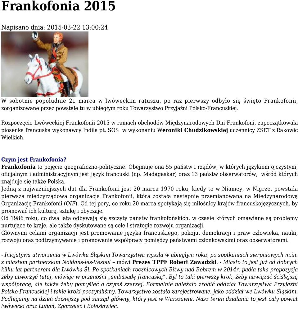 SOS w wykonaniu Weroniki Chudzikowskiej uczennicy ZSET z Rakowic Wielkich. Czym jest Frankofonia? Frankofonia to pojęcie geograficzno-polityczne.