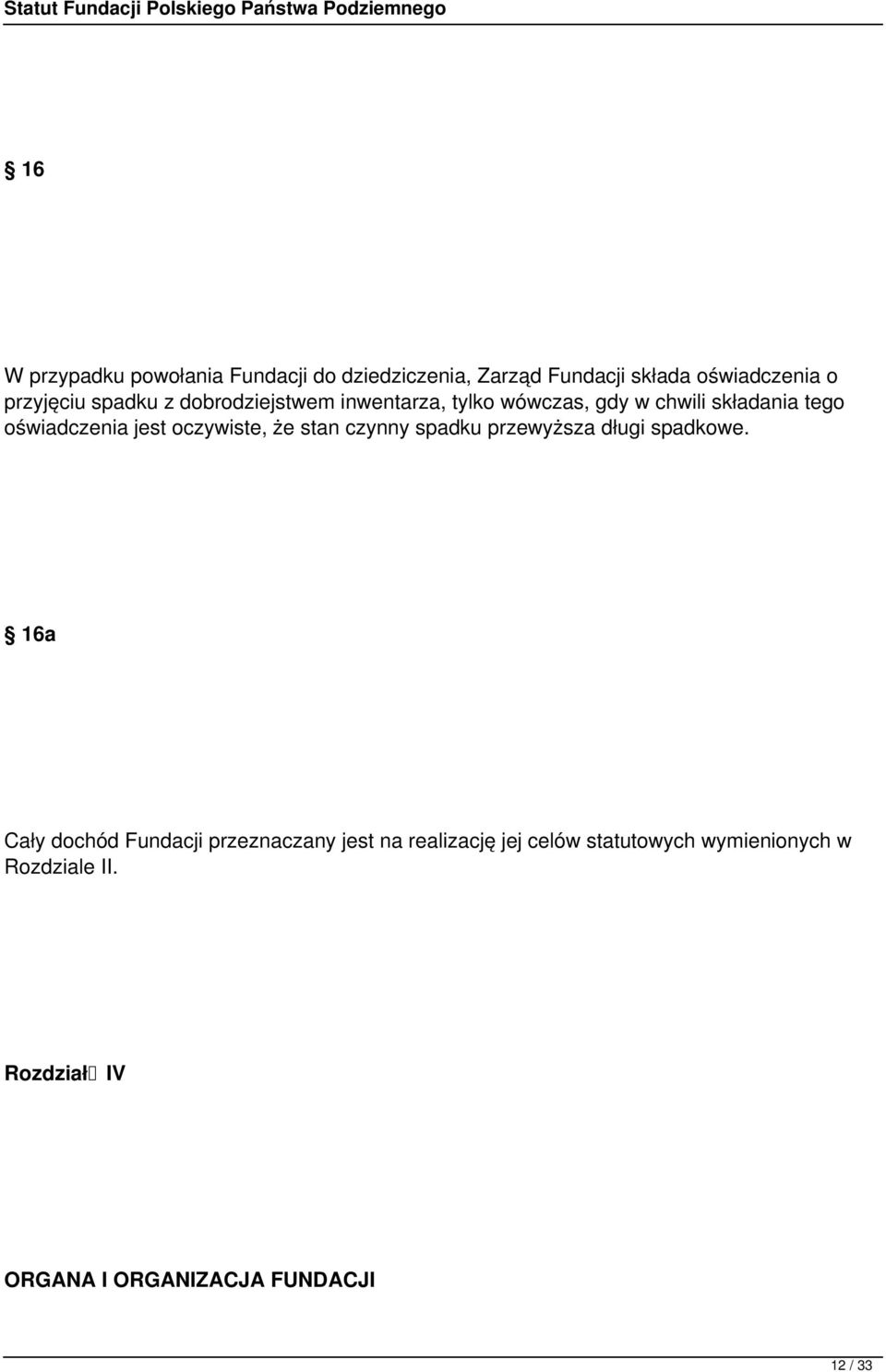 oczywiste, że stan czynny spadku przewyższa długi spadkowe.