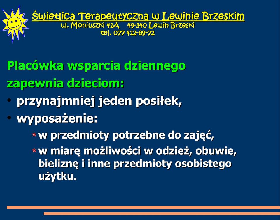 przedmioty potrzebne do zajęć, w miarę możliwości