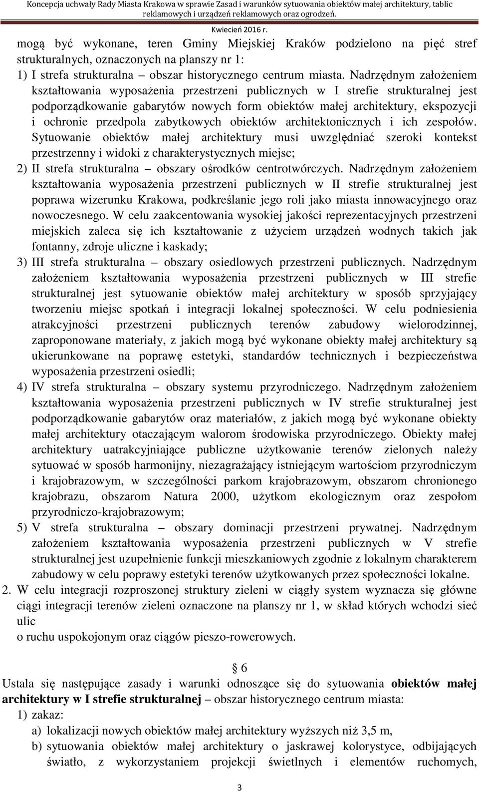 przedpola zabytkowych obiektów architektonicznych i ich zespołów.