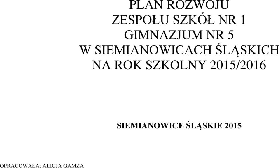 ŚLĄSKICH NA ROK SZKOLNY 2015/2016