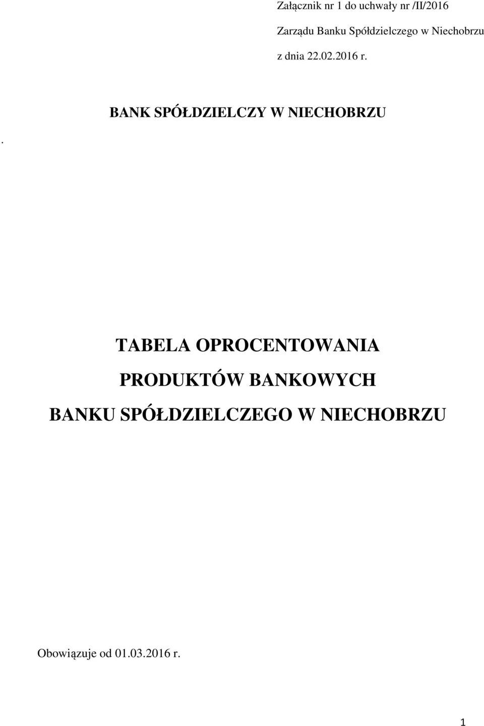 BANK SPÓŁDZIELCZY W NIECHOBRZU.