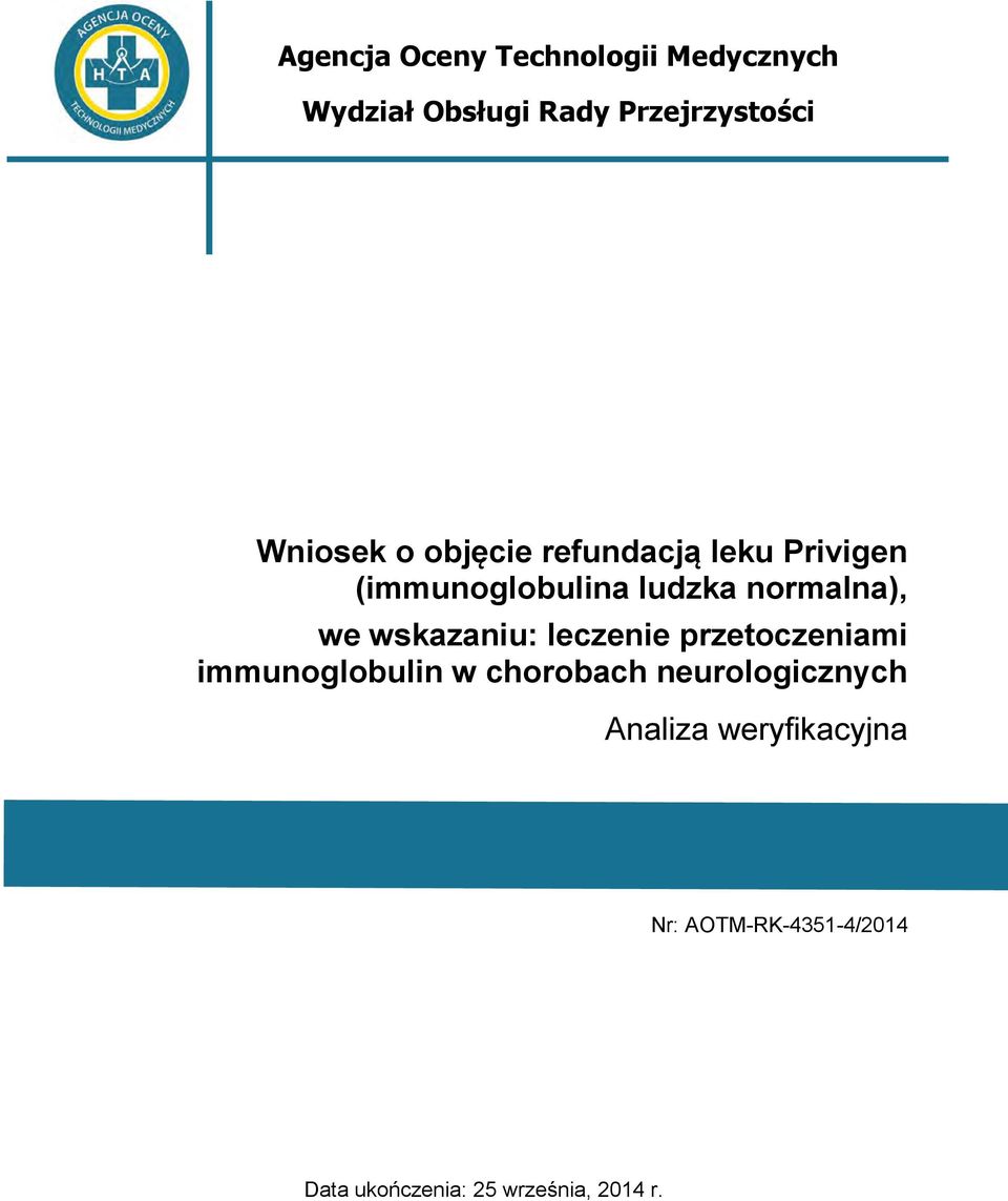 normalna), we wskazaniu: leczenie przetoczeniami immunoglobulin w