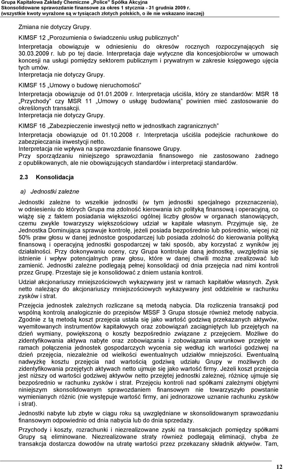 KIMSF 15 Umowy o budowę nieruchomości Interpretacja obowiązuje od 01.01.2009 r.
