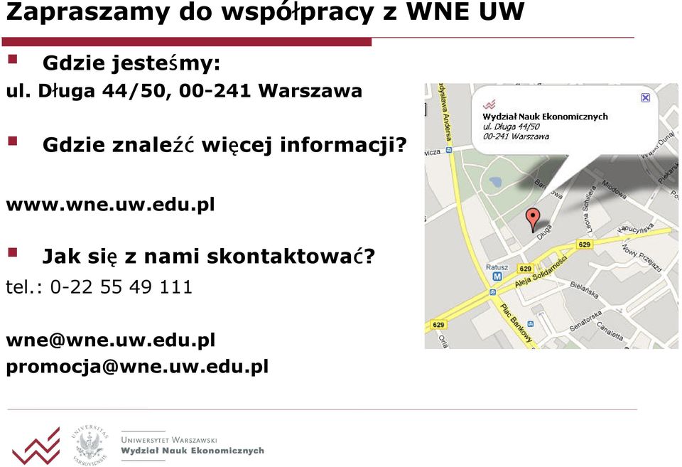 informacji? www.wne.uw.edu.