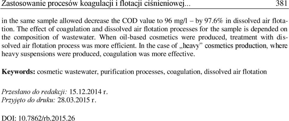 When oil-based cosmetics were produced, treatment with dissolved air flotation process was more efficient.