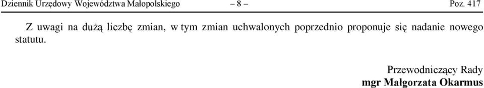 uchwalonych poprzednio proponuje się nadanie