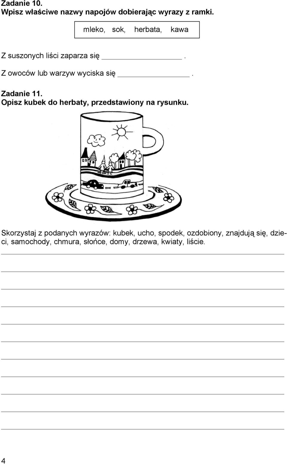 Zadanie 11. Opisz kubek do herbaty, przedstawiony na rysunku.