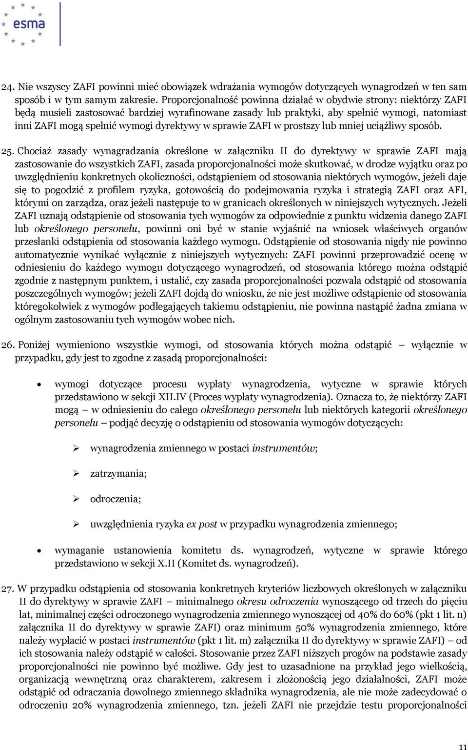 dyrektywy w sprawie ZAFI w prostszy lub mniej uciążliwy sposób. 25.