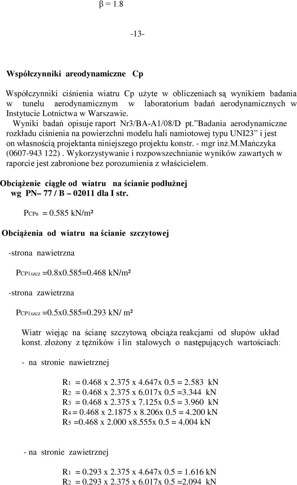 w Warszawie. Wyniki badań opisuje raport Nr3/BA-A1/08/D pt.