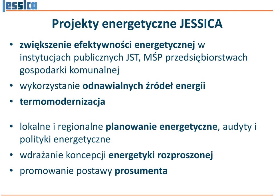 źródeł energii termomodernizacja lokalne i regionalne planowanie energetyczne, audyty i