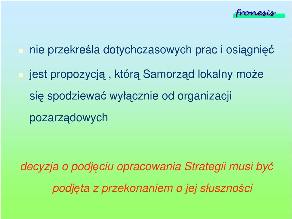 wyłcznie od organizacji pozarzdowych decyzja o podjciu