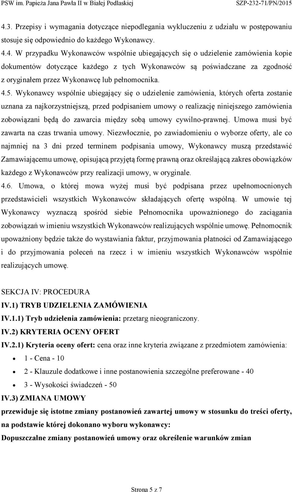 sbą umwy cywiln-prawnej. Umwa musi być zawarta na czas trwania umwy.