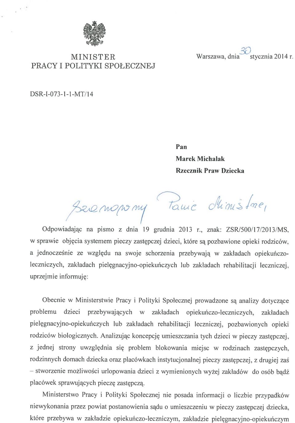 a jednocześnie ze względu na swoje schorzenia przebywają w zakładach opiekuńczoleczniczych, zakładach pielęgnacyjno-opiekuńczych lub zakladach rehabilitacji leczniczej, uprzejmie informuję: Obecnie w