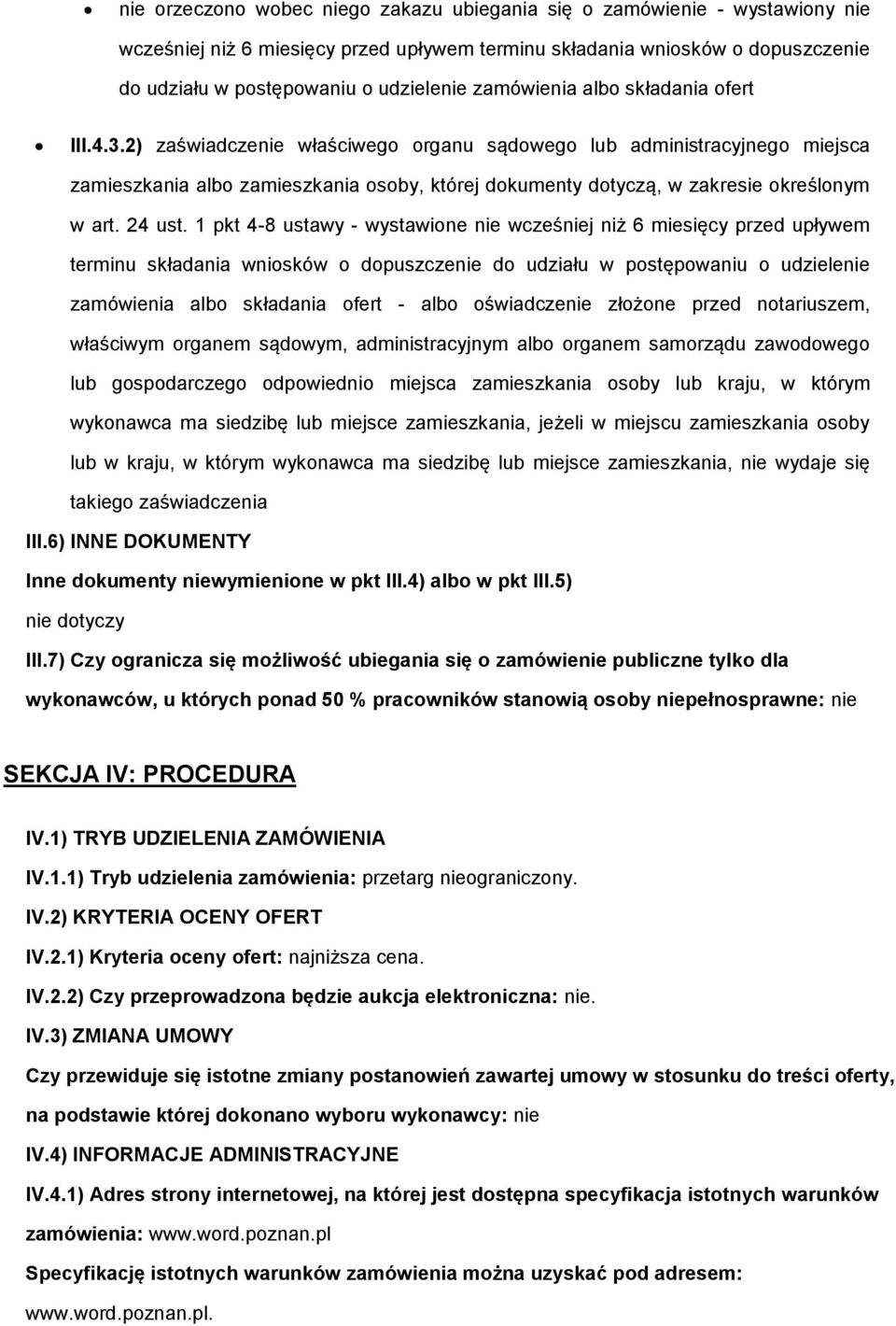 1 pkt 4-8 ustawy - wystawine nie wcześniej niż 6 miesięcy przed upływem terminu składania wnisków dpuszczenie d udziału w pstępwaniu udzielenie zamówienia alb składania fert - alb świadczenie złżne