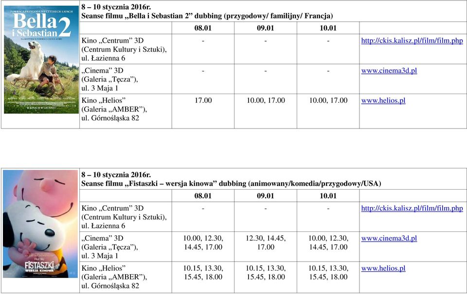Seanse filmu Fistaszki wersja kinowa dubbing (animowany/komedia/przygodowy/usa) http://ckis.kalisz.pl/film/film.php 10.00, 12.