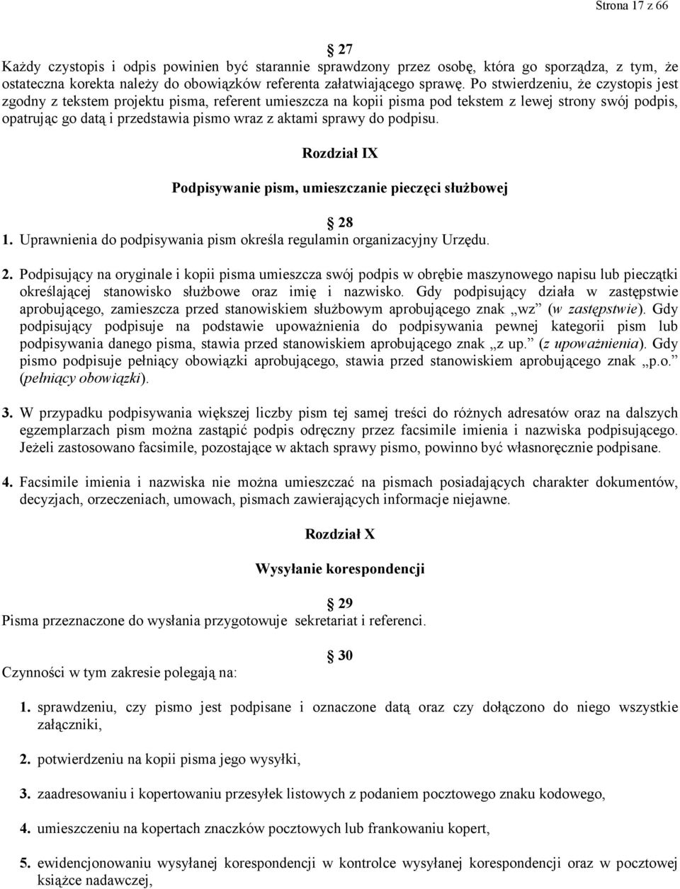 sprawy do podpisu. Rozdział IX Podpisywanie pism, umieszczanie pieczęci słuŝbowej 28