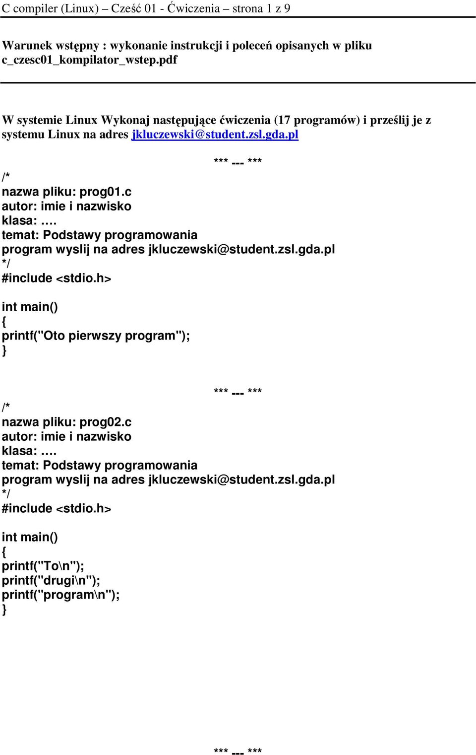 pdf W systemie Linux Wykonaj następujące ćwiczenia (17 programów) i prześlij je z systemu Linux na